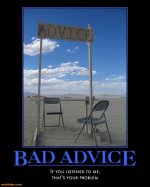 bad-advice-pzy-bad-advice-problems-booth-demotivational-posters-1314935121.jpg